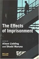 The Effects of Imprisonment (Cambridge Criminal Justice)