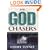 The God Chasers: My Soul Follows Hard After Thee