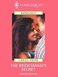 THE BRIDESMAID'S SECRET (TENDER ROMANCE S.)