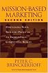Mission-Based Marketing: PositioningYour Not-for-Profit in an Increasingly Competitive World (Brinckerhoff, Peter C., Mission-Based Management Series,)