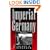 Imperial Germany, 1871-1914: Economy, Society, Culture and Politics