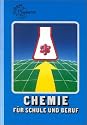 Chemie f&uuml;r Schule und Beruf: Ein Lehr- und Lernbuch