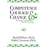 competence courage and change an approach to family therapy studies in writing and rhetoric