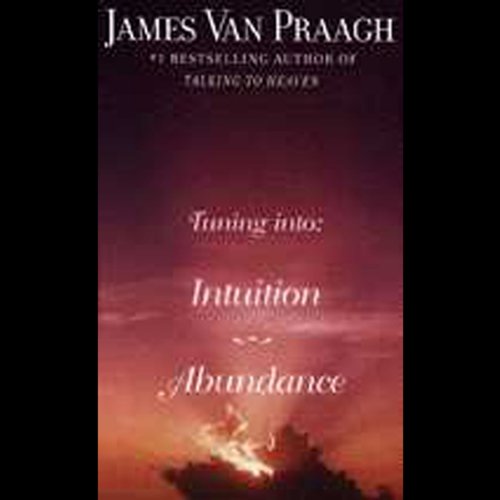 Tuning In: Intuition/Abundance Tuning In: Intuition/Abundance