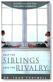 Keep the Siblings, Lose the Rivalry