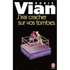 J'IRAI CRACHER SUR VOS TOMBES