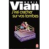 J'IRAI CRACHER SUR VOS TOMBES