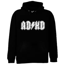 ADHD Hoodie, AD HD Sweatshirt, ADD Sweatshirt