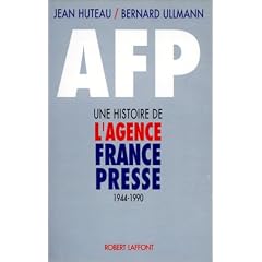 AFP, une histoire de l'Agence France-Presse, 1944-1990