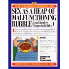 Sex as a Heap of Malfunctioning Rubble: More of the Best of the Journal of Irreproducible Results (And Further Improbabilities : More of the Best of the Journal of Irreproducible Results)