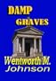 Damp Graves