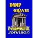 Damp Graves