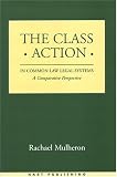 The Class Action In Common Law Legal Systems: A Comparative Perspective