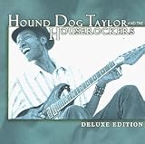 Deluxe Edition by Hound Dog Taylor & the Houserockers