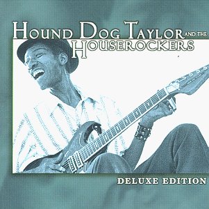 Hound Dog Taylor - Genuine Houserocking Music - Zortam Music