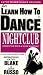 Learn How To Dance: Nightclub (Freestyle Rock & Slow Dancing)