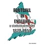 Football in England: A Statistical Record 1872-1950