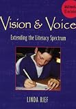 Vision & Voice: Extending the Literacy Spectrum
