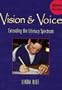 Vision & Voice: Extending the Literacy Spectrum