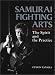 Samurai Fighting Arts: The Spirit and the Practice