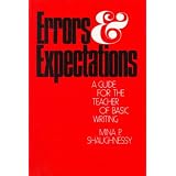 Errors and Expectations: A Guide for the Teacher of Basic Writing