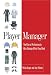 Player Manager: The Rise of Professionals Who Manage While They Work