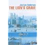 The Lion's Grave: Notes from Afghanistan