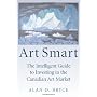 Art Smart: The Intelligent Guide to Investing in t&hellip by Alan D. Bryce