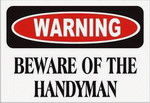 WARNING BEWARE OF THE HANDYMAN 11 oz. White Mug