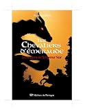 Les Chevaliers d'Émeraude, t.2 : Les Dragons de l'empereur noir