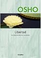 Libertad: La valentía de ser tu mismo (Spanish Edition)