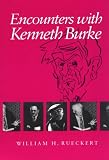 Encounters with Kenneth Burke