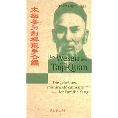 Das Wesen des Taiji-Quan: Die geheimen Trainingsdokumente der Familie Yang nach Cheng Gong 2