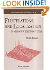 Fluctuations and Localization in Mesoscopic Electron Systems