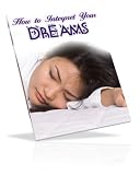 41ZSCP86QaL. SL160  How To Interpret Your Dreams   Have You Ever Wondered What Your Dreams Mean?