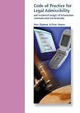 Code of practice for legal admissibility and evidential weight of information communicated electronically
