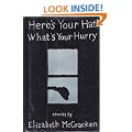 Here's Your Hat What's Your Hurry: Stories