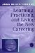 Learning, Practicing and Living the New Careering: A Twenty-first Century Approach
