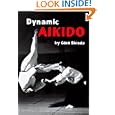 Dynamic Aikido (Bushido--The Way of the Warrior) by Gozo Shioda