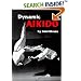 Dynamic Aikido (Bushido--The Way of the Warrior)