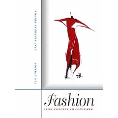 Fashion: From Concept to Consumer