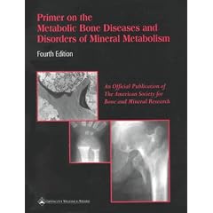 Primer on the Metabolic Bone Diseases and Disorders of Mineral Metabolism by Favus, Murray J. Favus and Sylvia Christakos