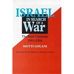 Israel in Search of a War: The Sinai Campaign, 1955-1956