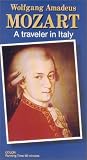 Wolfgang Amadeus Mozart--A Traveler in ITALY