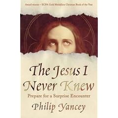 The Jesus I Never Knew