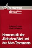 Hermeneutik der Judischen Bibel und des Alten Testaments.
