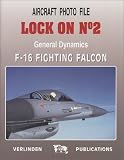 : Lock On No. 2 - General Dynamics F-16 Fighting Falcon