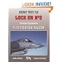 Lock On No. 2 - General Dynamics F-16 Fighting Falcon