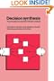 Decision Synthesis: The Principles and Practice of Decision Analysis