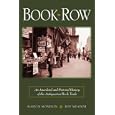 Book Row: An Anecdotal and Pictorial History of the Antiquarian Book Trade